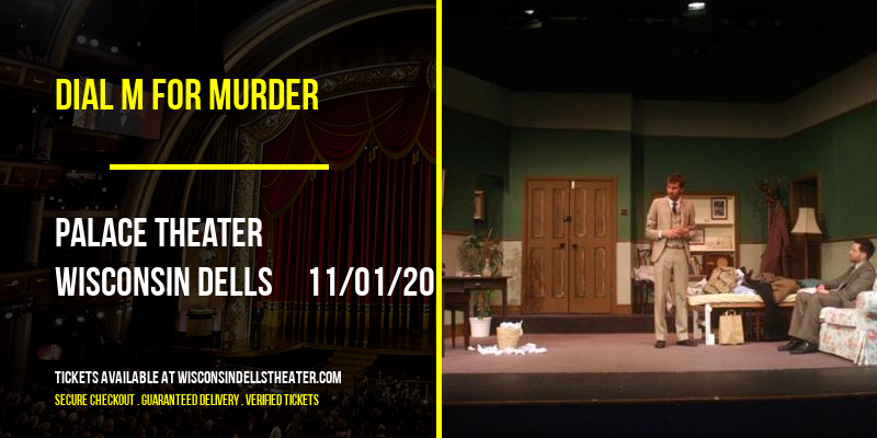 Dial M For Murder [CANCELLED] at Palace Theater